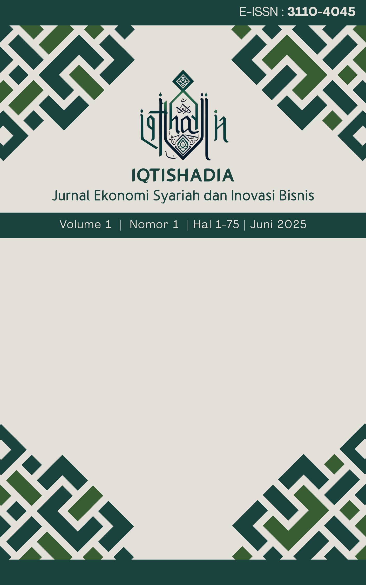 					View Vol. 1 No. 1 (2025): IQTISHADIA: Jurnal Ekonomi Syariah dan Inovasi Bisnis
				